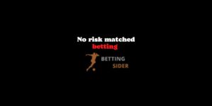 no risk betting sider