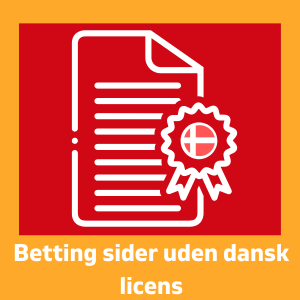 Betting sider uden dansk licens