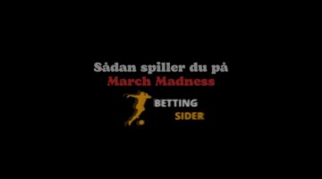 March Madness i betting sider