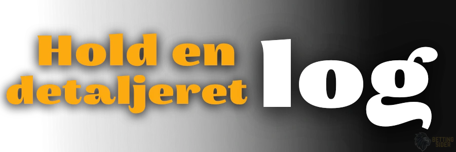 Hold en detaljeret log