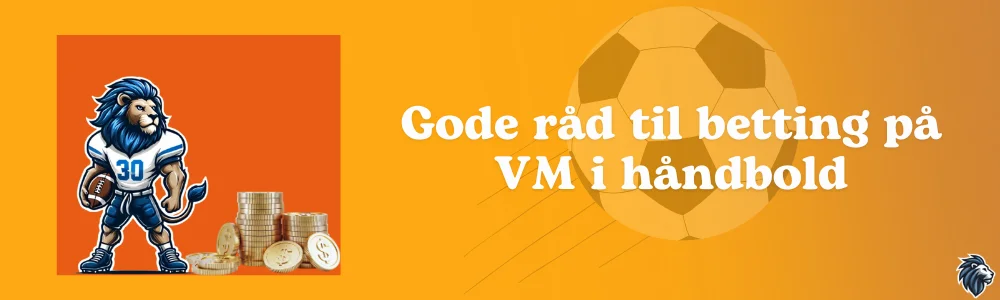 Gode råd til betting på VM i håndbold