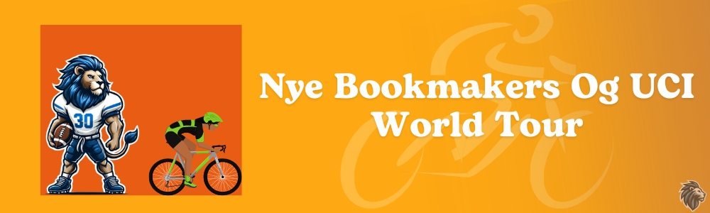Nye Bookmakers Og UCI World Tour