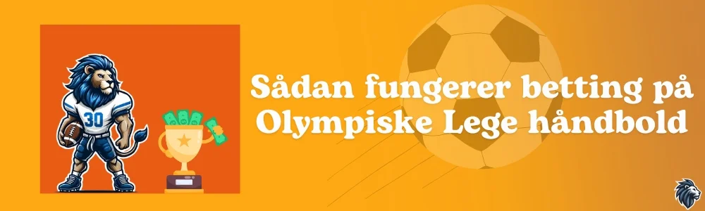 Sådan fungerer betting på Olympiske Lege håndbold