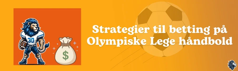 Strategier til betting på Olympiske Lege håndbold
