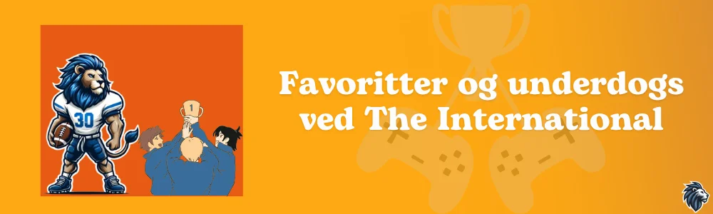 Favoritter og underdogs ved The International