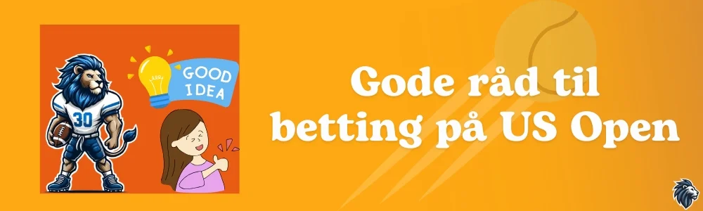 Gode råd til betting på US Open