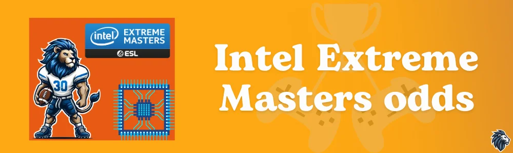 Intel Extreme Masters odds
