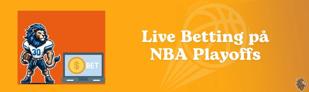 Live Betting på NBA Playoffs