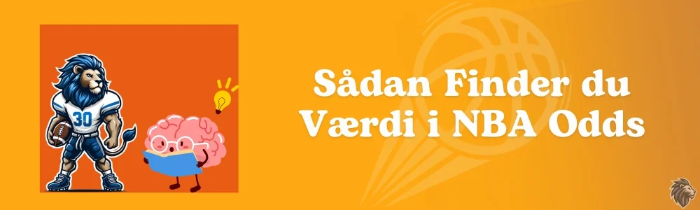 Sådan Finder du Værdi i NBA Odds